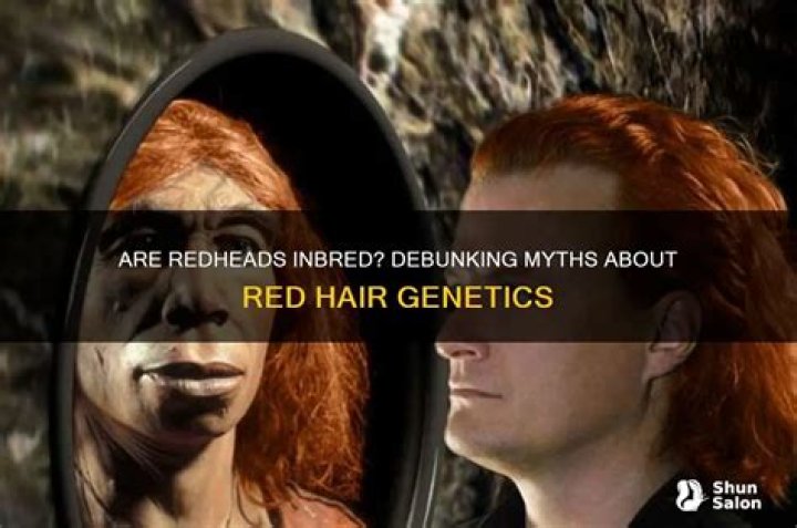 Debunking The Myth: The True Nature Of Redheads And Inbreeding