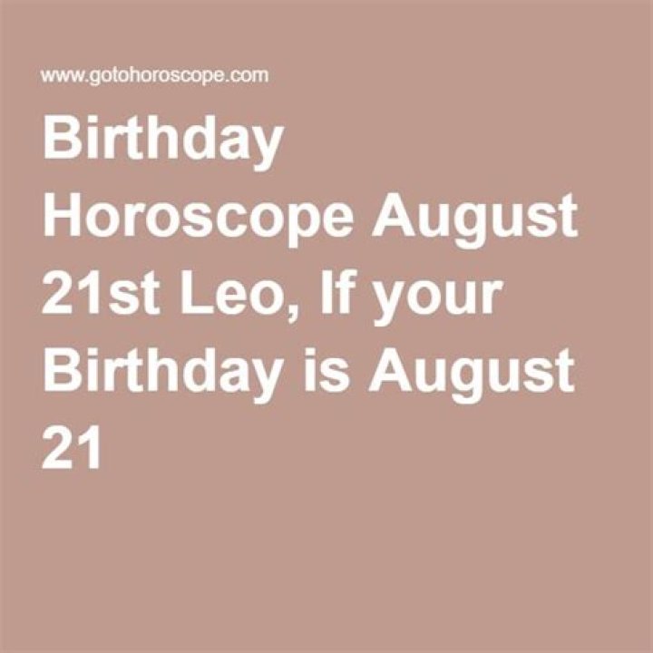 Reveal Your Cosmic Destiny: Horoscope For Those Born On August 21
