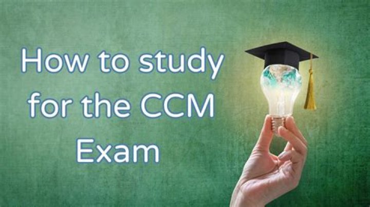 Definitive Guide To Success: The Ultimate CCM Exam Preparation