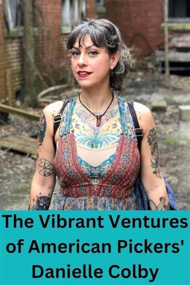 Danielle Colby Cushman: American Pickers Icon And Entrepreneur