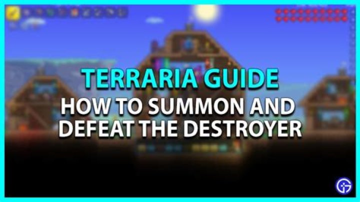 The Ultimate Destroyer Guide For Terraria: Conquer The Underground