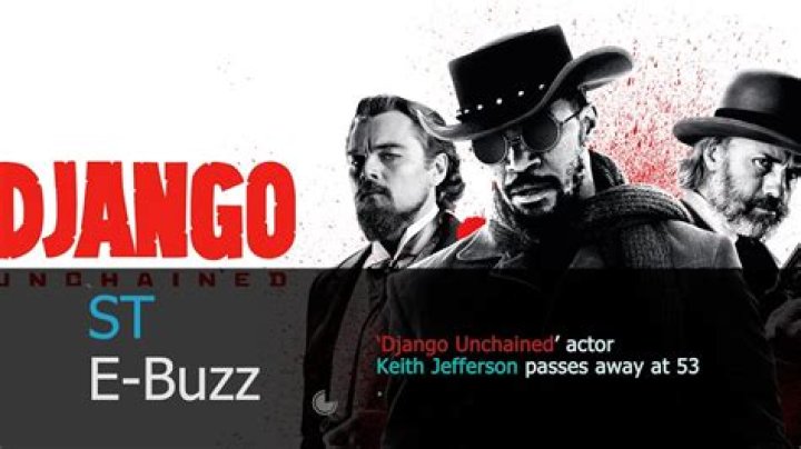 A Comprehensive Overview Of Keith Jefferson's Role In Django Unchained