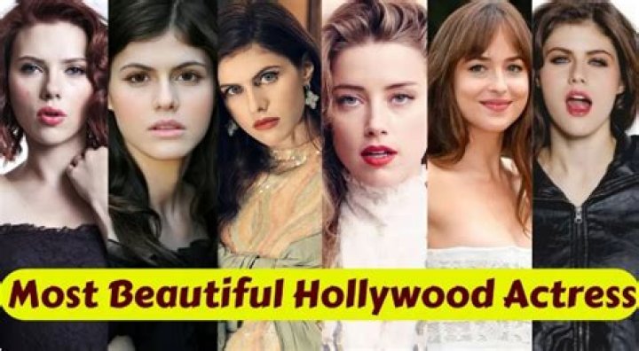 The Ultimate Guide To The Hottest Actresses In Hollywood