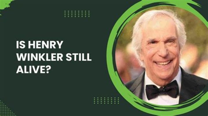 Is Henry Winkler Still Alive? The Truth Uncovered