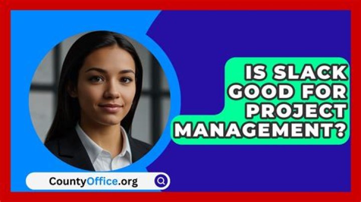 Is Slack Ideal For Streamlined Project Management?