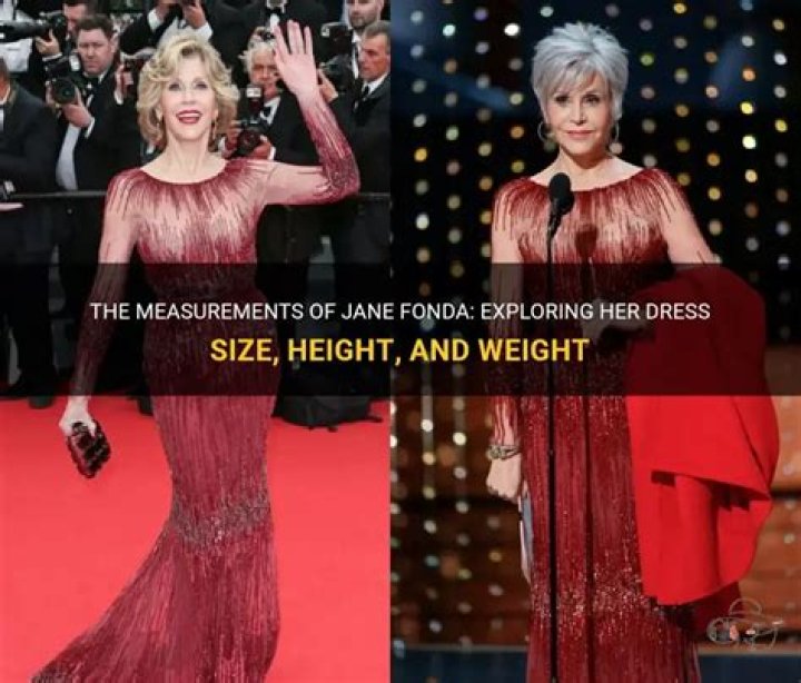 Jane Fonda Height And Weight Statistics You Need To Know