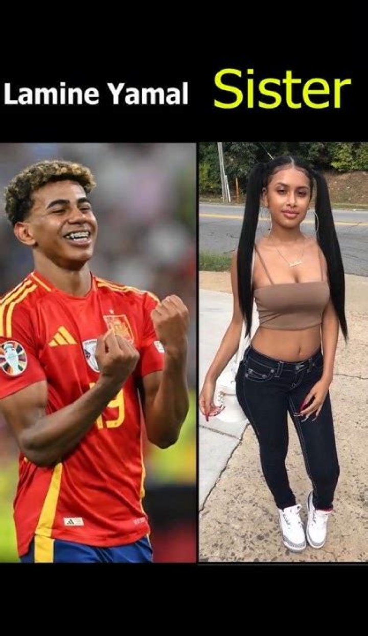 The Unbreakable Bond Between Lamine Yamal And Her Sister