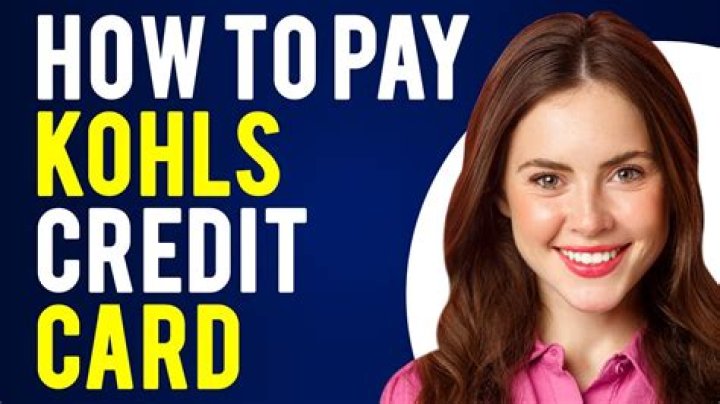 Easy And Convenient Kohl's Credit Card Payments Online