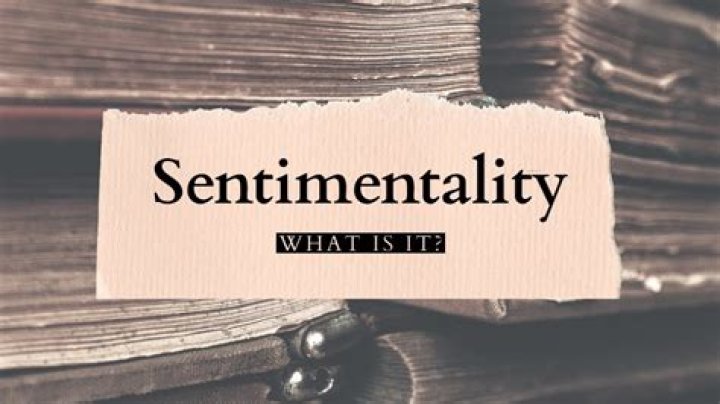Unveiling Sentimentality: Unraveling Its Essence And Impact