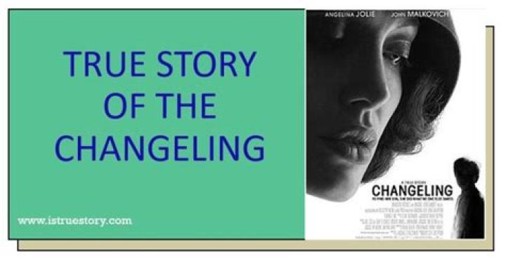 The Enigmatic Changeling: Uncovering The True Story Of A Haunting Mystery