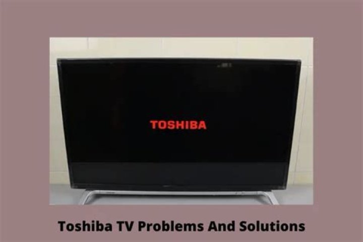 Troubleshooting Toshiba TV That Keeps Turning On And Off