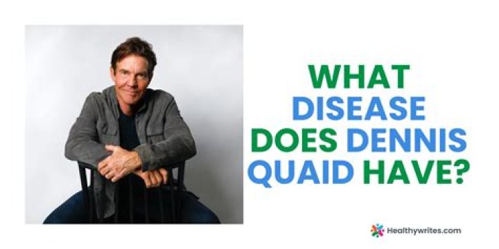 The Medical Condition Affecting Dennis Quaid: A Detailed Explanation