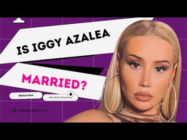 Who's The Lucky Man? Uncovering Iggy Azalea's Marriage