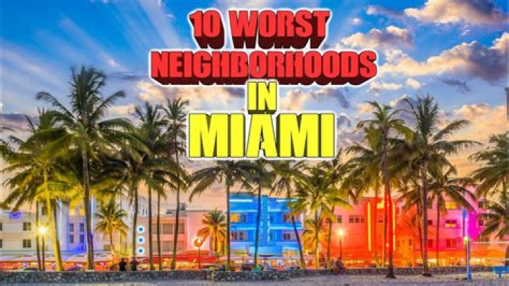 The Most Dangerous Neighborhoods To Avoid In Miami